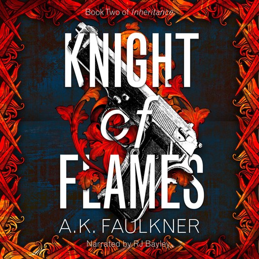 Knight of Flames, AK Faulkner