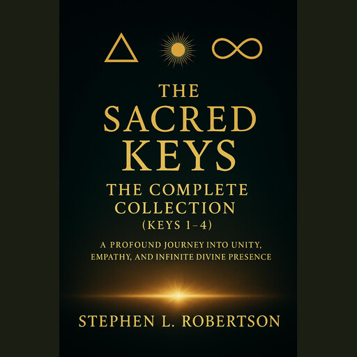 The Sacred Keys: The Complete Collection (Keys 1–4), Stephen L. Robertson