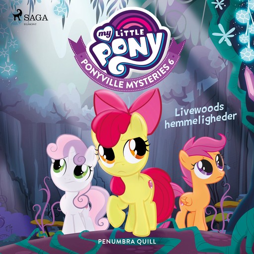 My Little Pony - Ponyville Mysteries 6 - Livewoods hemmeligheder, Penumbra Quill