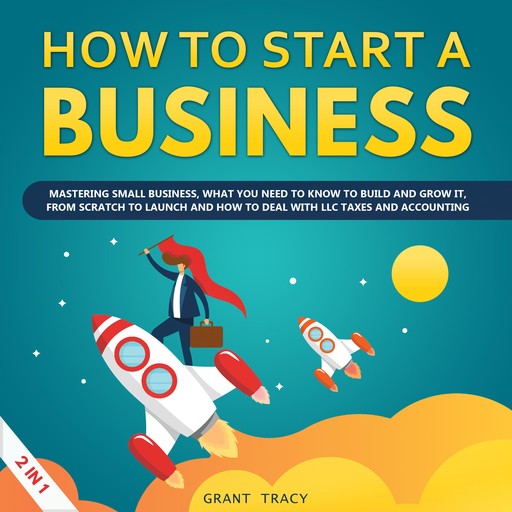 How to Start a Business, Grant Tracy