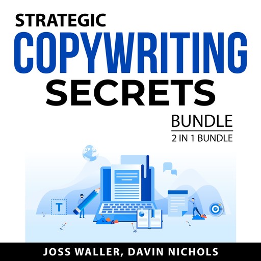 Strategic Copywriting Secrets Bundle, 2 in 1 Bundle, Joss Waller, Davin Nichols