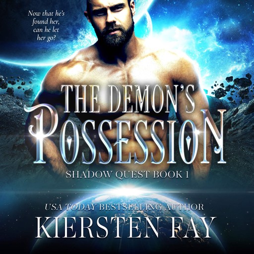 The Demon's Possession (Shadow Quest Book 1), Kiersten Fay