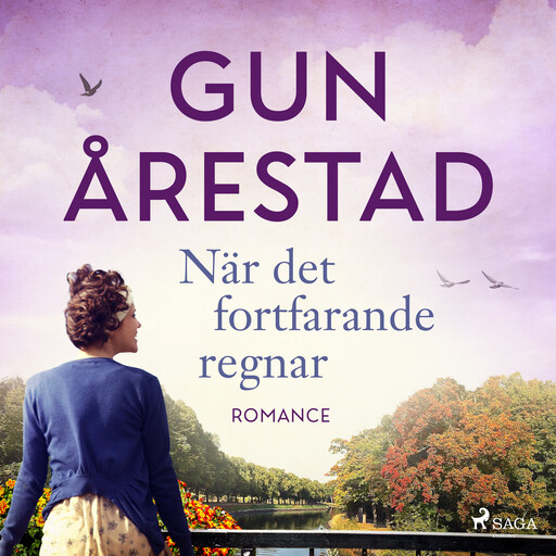 När det fortfarande regnar, Gun Årestad