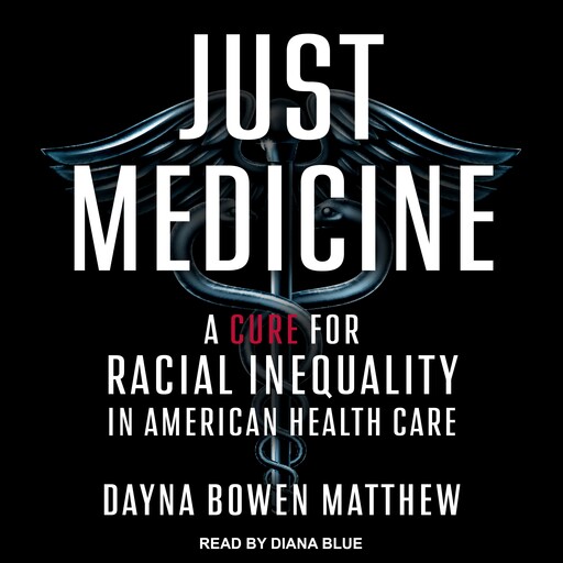 Just Medicine, Dayna Bowen Matthew