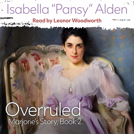 Overruled, Isabella Alden