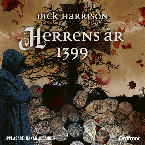 Herrens år 1399, Dick Harrison