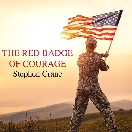 The Red Badge Of Courage, Stephen Crane
