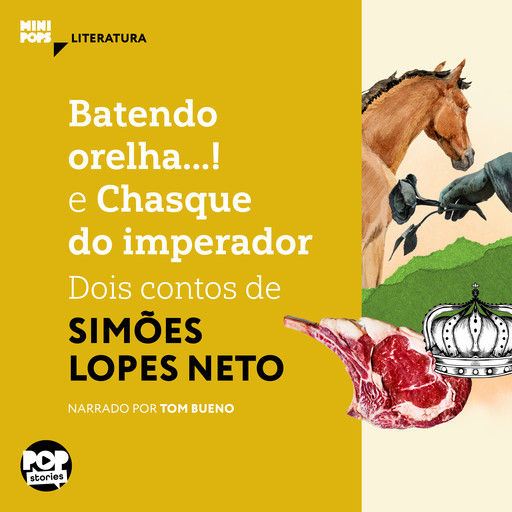 Batendo orelha e Chasque do imperador, Simões Lopes Neto