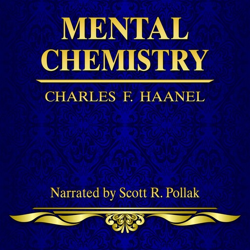Mental Chemistry, Charles F.Haanel