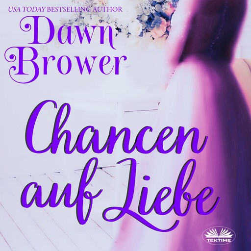 Chancen auf Liebe, Dawn Brower