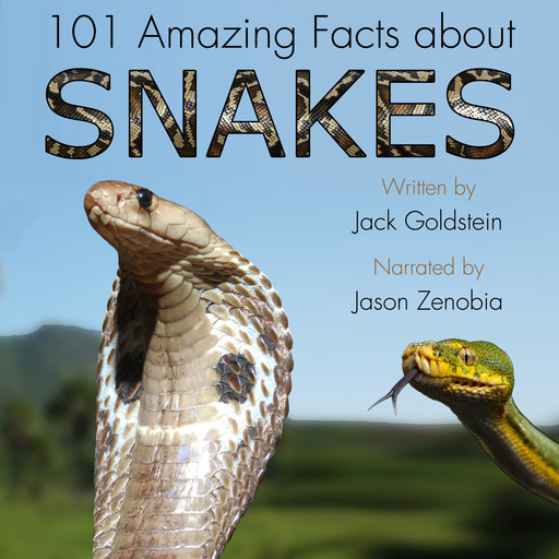 101 Amazing Facts about Snakes, Jack Goldstein