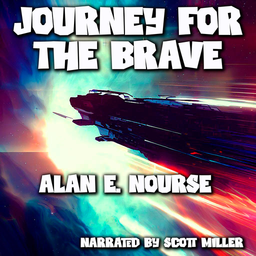 Journey For the Brave, Alan E.Nourse