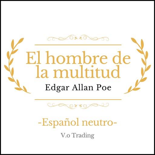 El hombre de la multitud, Edgar Allan Poe