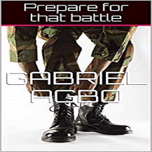 Prepare for that battle, Gabriel Agbo