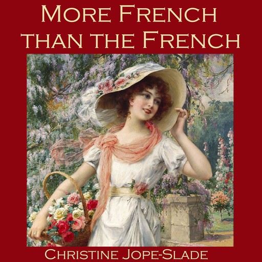 More French than the French, Christine Jope-Slade