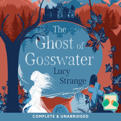 The Ghost of Gosswater, Lucy Strange