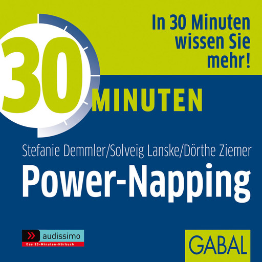 30 Minuten Power-Napping, Dörthe Ziemer, Solveig Lanske, Stefanie Demmler
