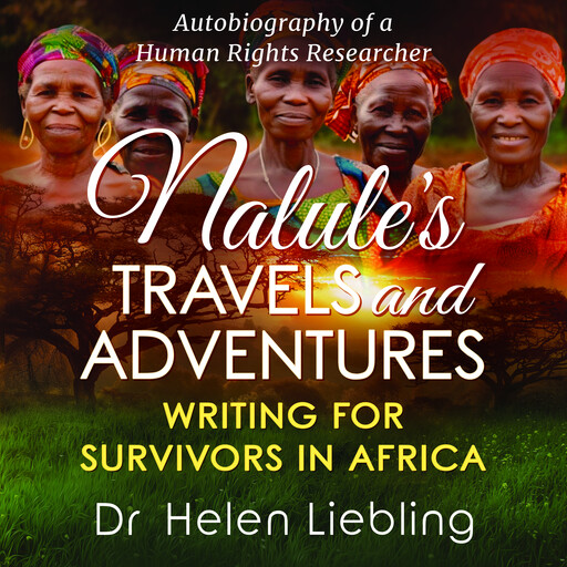 Nalule's Travels and Adventures, Helen Liebling