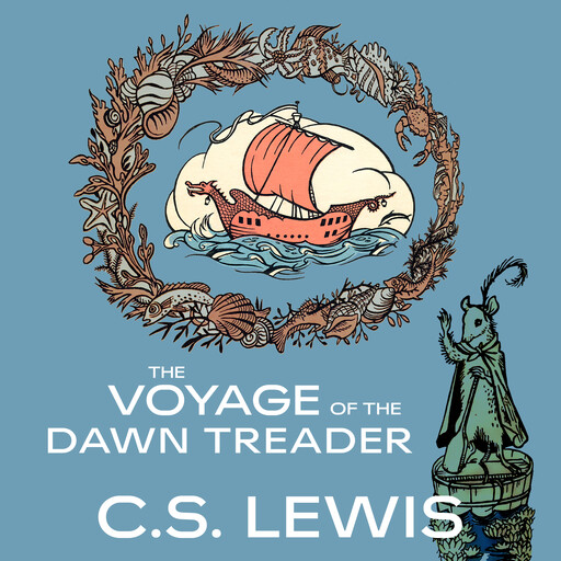 The Voyage of the Dawn Treader, Clive Staples Lewis