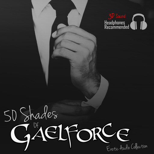 50 Shades of Gaelforce, Gaelforce