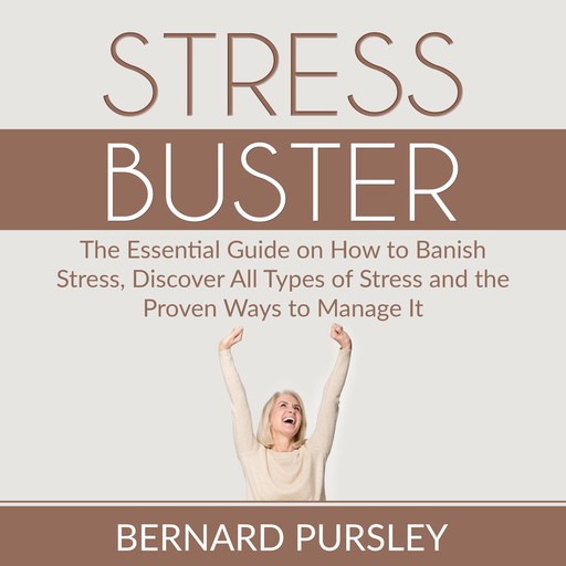 Stress Buster, Bernard Pursley