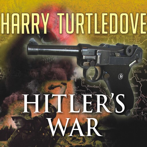 Hitler's War, Harry Turtledove