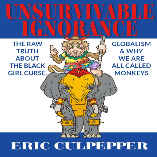 Unsurvivable Ignorance, Eric Culpepper