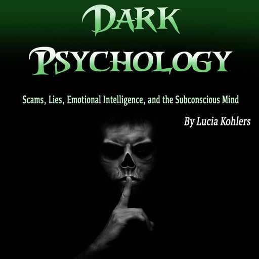 Dark Psychology, Lucia Kohlers