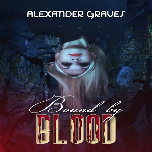 Bound by Blood, Alexander Graves