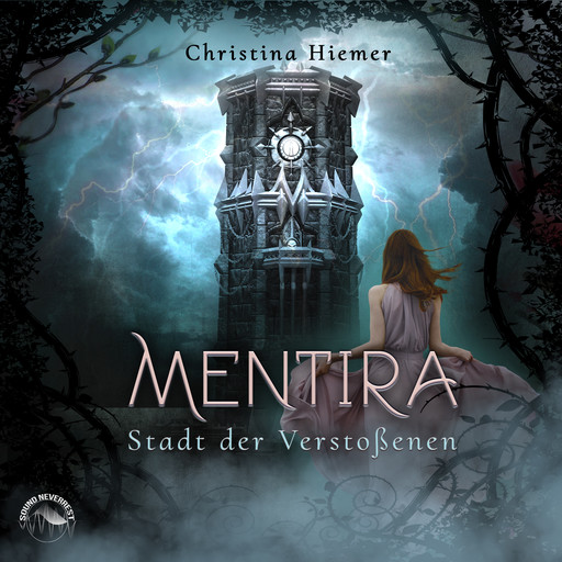 Die Stadt der Verstossenen - Mentira, Band 2 (ungekürzt), Christina Hiemer