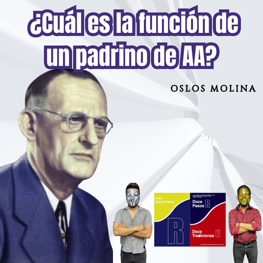 ¿Cuál es la función de un padrino de AA?, Oslos Molina