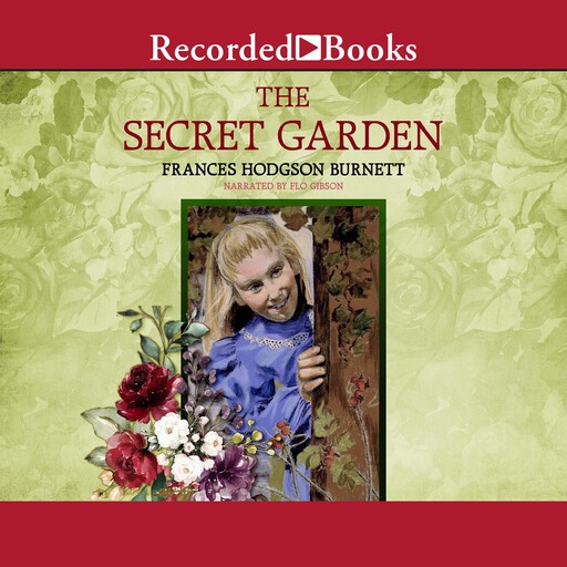 The Secret Garden, Frances Hodgson Burnett