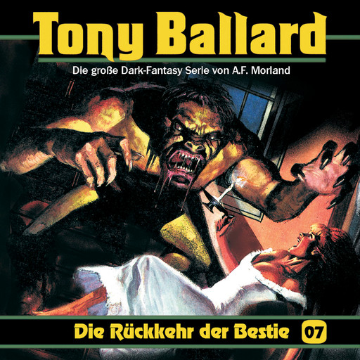 Tony Ballard, Folge 7: Die Rückkehr der Bestie, Morland A.F., Thomas Birker, Alex Streb