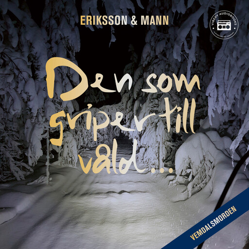 Den som griper till våld, Catharina Mann, Sture Eriksson