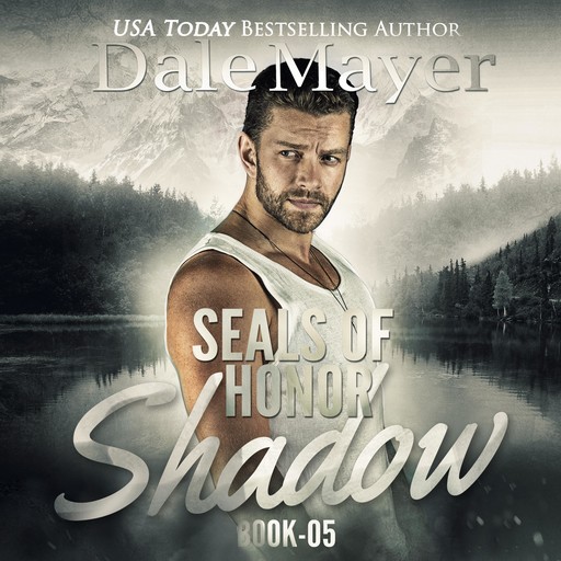 SEALs of Honor: Shadow, Dale Mayer