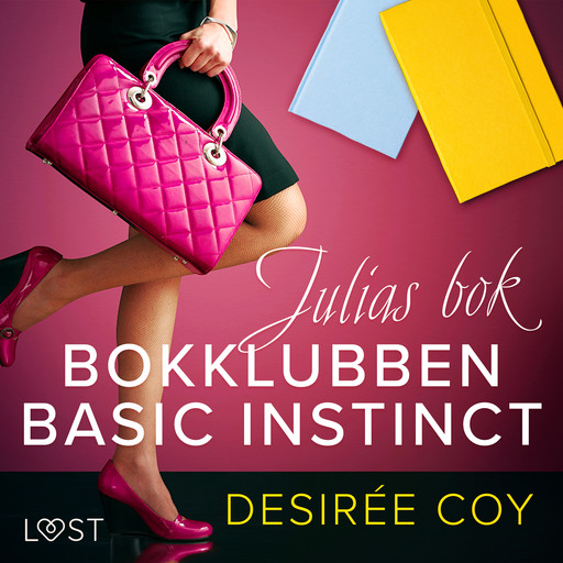 Bokklubben Basic Instinct: Julias bok - erotisk romance, Desirée Coy