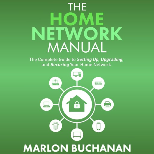 The Home Network Manual, Marlon Buchanan