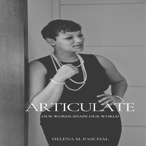 Articulate, Helena Paschal