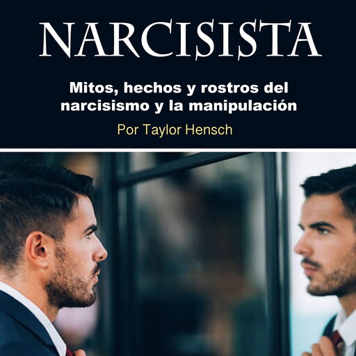 Narcisista, Taylor Hench
