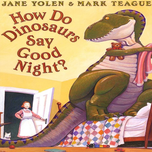 How Do Dinosaurs Say Goodnight?, JANE YOLEN