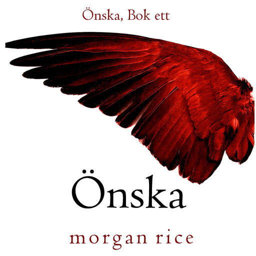 Önska (Önska, Bok ett), Morgan Rice