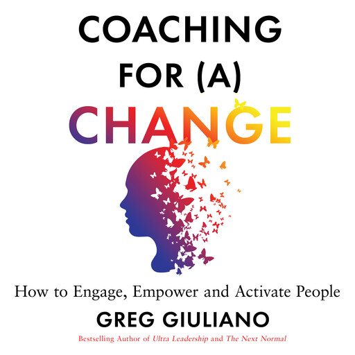 Coaching for (a) Change, Greg Giuliano