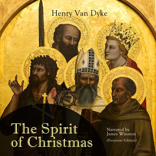 The Spirit of Christmas, Henry Van Dyke