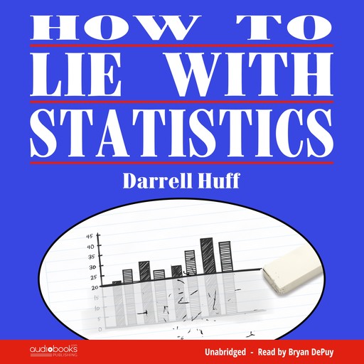How To Lie With Statistics, Huff Darrell