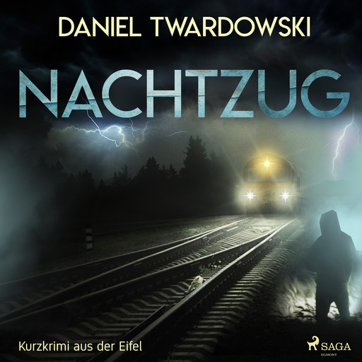 Nachtzug - Kurzkrimi aus der Eifel, Daniel Twardowski