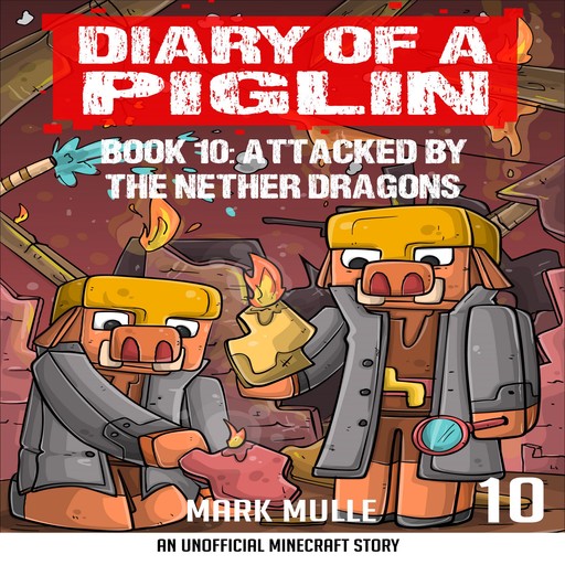 Diary of a Piglin Book 10, Mark Mulle