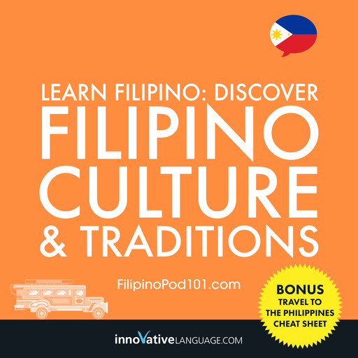 Learn Filipino: Discover Filipino Culture & Traditions, Innovative Language Learning, FilipinoPod101.com