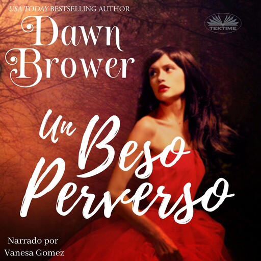 Un Beso Perverso, Dawn Brower
