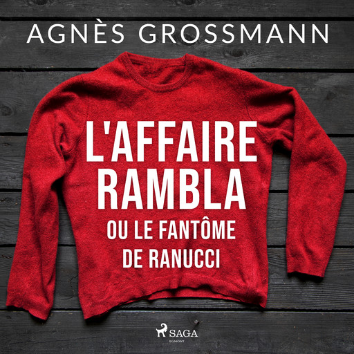 L'Affaire Rambla ou le fantôme de Ranucci, Agnès Grossmann
