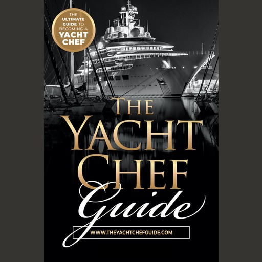 The Yacht Chef Guide, Tim Dellea